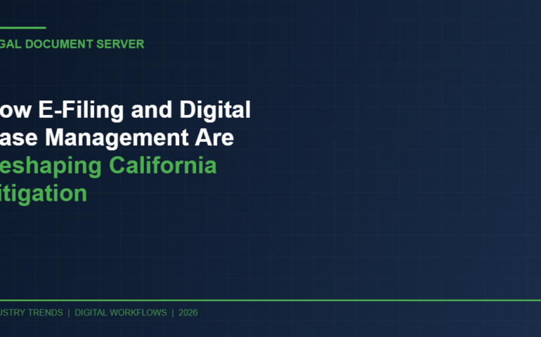 How E Filing And Digital Case Management Are Reshaping California Litigation - Legal Document Server