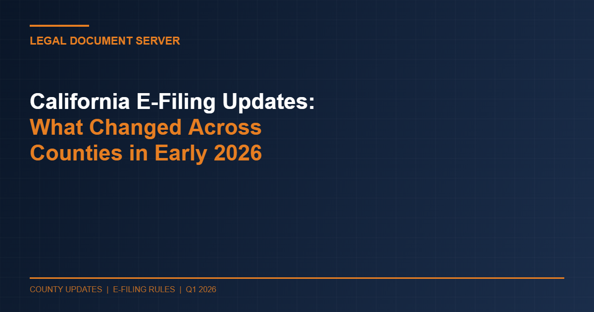 California E Filing Updates What Changed Across Counties In Early 2026 - Legal Document Server